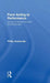 From Acting to Performance: Essays in Modernism and Postmodernism by Philip Auslander