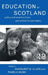 Education in Scotland: Policy and Practice from Pre-School to Secondary by Margaret M. Clark