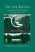 The Life Region: The Social and Cultural Ecology of Sustainable Development by Per Raberg
