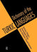 Dictionary of Turkic Languages by Kurtulus Oztopcu, Zhoumagaly Abouv, Nasir Kambarov