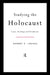 Studying the Holocaust: Issues, Readings and Documents by Ronnie Landau