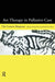 Art Therapy in Palliative Care: The Creative Response by Mandy Pratt, Michele Wood