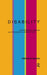 Disability: Controversial Debates and Psychosocial Perspectives by Marks Deborah