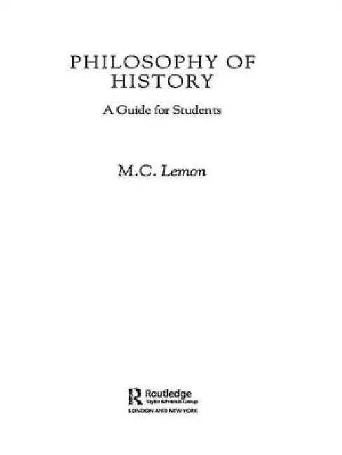 Philosophy of History: A Guide for Students by M. C. Lemon