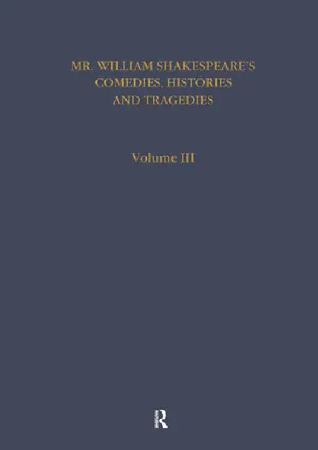 Shakespeare: First 4 Folios V 3 by Shakespeare William