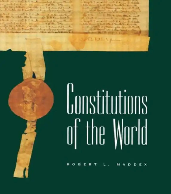Constitutions of the World by Maddex Robert L.