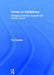 Hands-On Exhibitions: Managing Interactive Museums and Science Centres by Tim Caulton