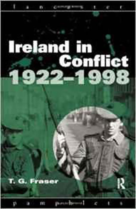 Ireland In Conflict, 1922-1998