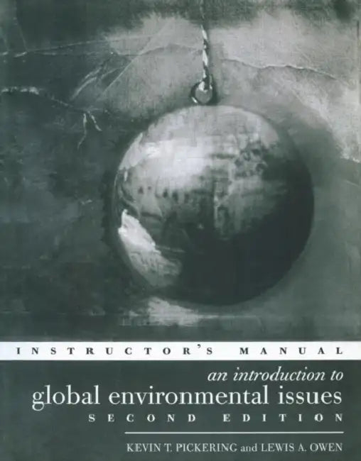 An Introduction to Global Environmental Issues Instructors Manual by Owen Lewis A.