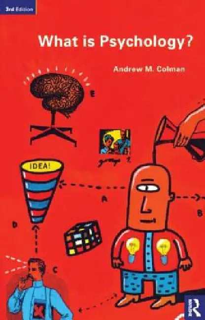 What Is Psychology? by Colman Andrew
