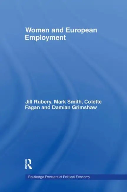 Women and European Employment by Fagan Colette