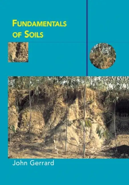 Fundamentals of Soils by Gerrard John