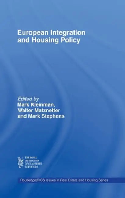 European Integration and Housing Policy by Mark Kleinman, Walter Matznetter, Mark Stephens