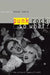 Punk Rock: So What?: The Cultural Legacy of Punk by Roger Sabin