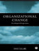 Organisational Change: Sociological Perspectives by David Collins