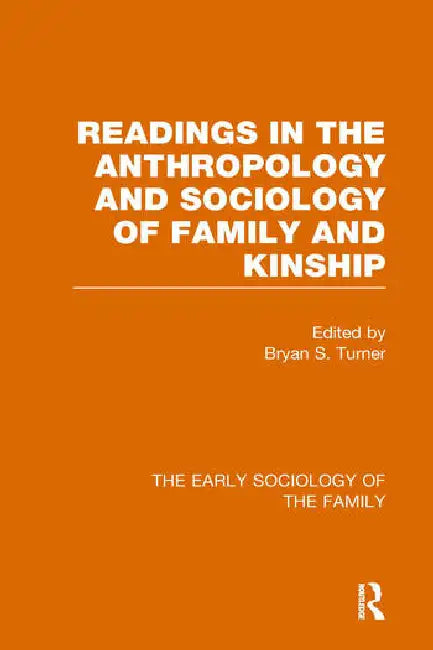 The Early Sociology of the Family by Turner Bryan S.