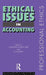 Ethical Issues in Accounting by John Blake, Catherine Gowthorpe