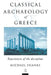 The Classical Archaeology of Greece: Experiences of the Discipline by Michael Shanks