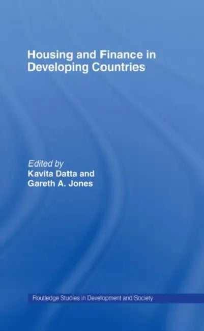 Housing and Finance in Developing Countries by Datta Kavita