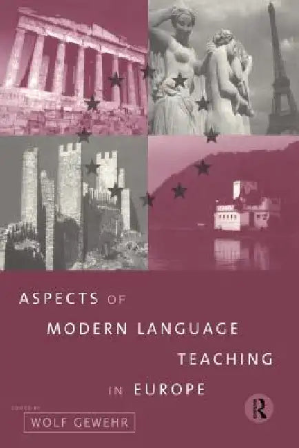 Aspects of Modern Language Teaching in Europe by Wolf Gewehr