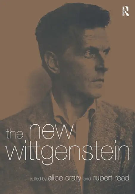 The New Wittgenstein by Alice Crary
