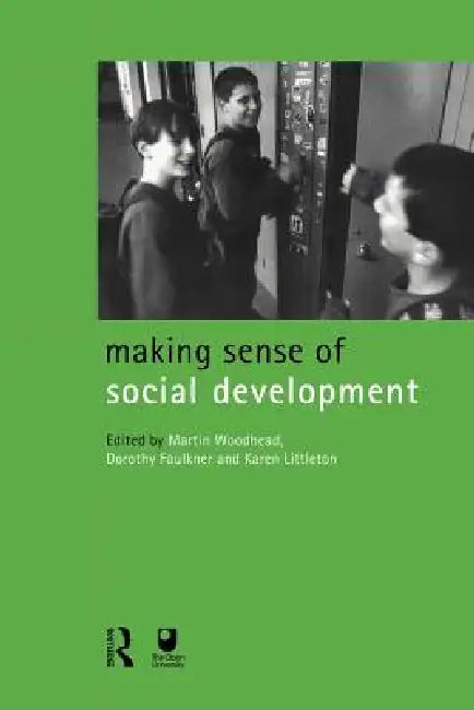 Making Sense of Social Development by Dorothy Faulkner