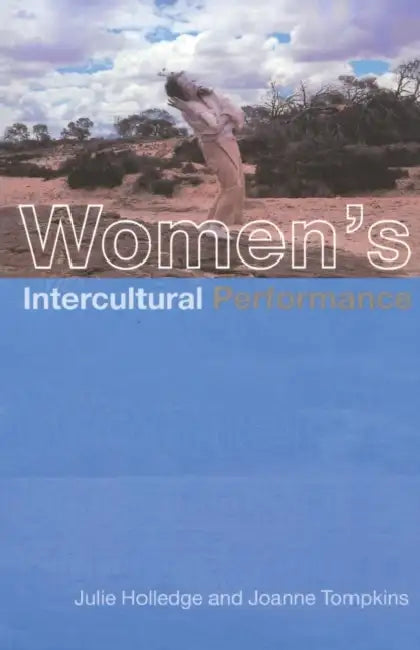 Women's Intercultural Performance by Holledge Julie