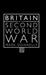 Britain in the Second World War by Donnelly Mark