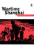 Wartime Shanghai by Yeh Wen-hsin