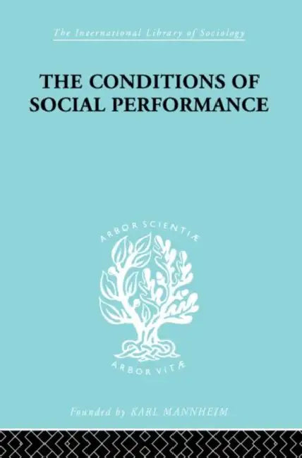 The Conditions of Social Performance by Belshaw Cyril