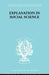 Explanation in Social Science by Brown Robert