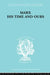 Marx His Times and Ours by Schlesinger Rudolf