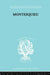 Montesquieu: Pioneer of the Sociology of Knowledge by Stark Werner