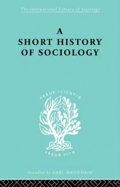 A Short History of Sociology by Maus Heinz