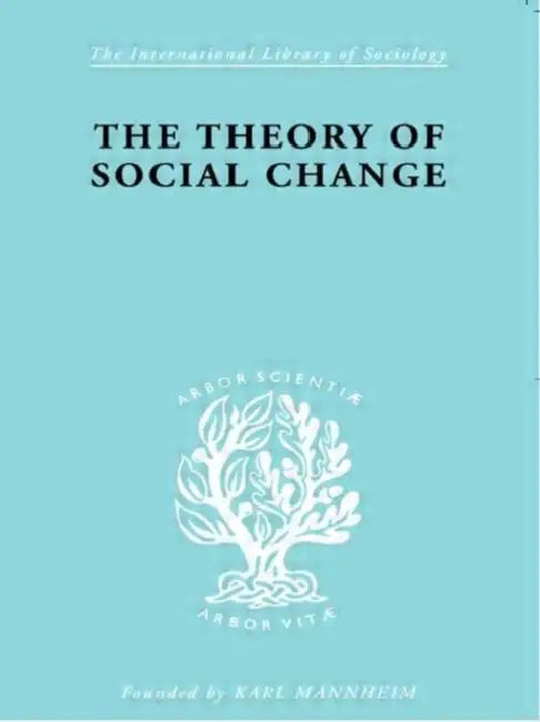 The Theory of Social Change by McLeish John