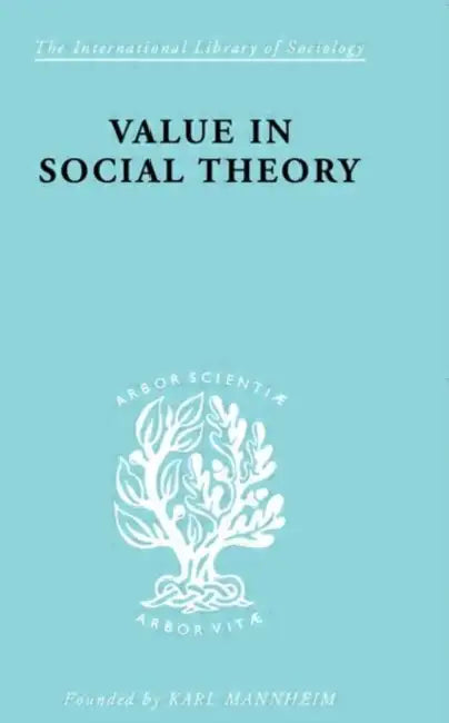 Value in Social Theory by Streeten Paul