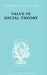 Value in Social Theory by Streeten Paul