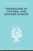 Federalism in Central and Eastern Europe by Schlesinger Rudolf