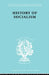 History of Socialism: An Historical Comparative Study of Socialism, Communism, Utopia by Laidler Harry W.