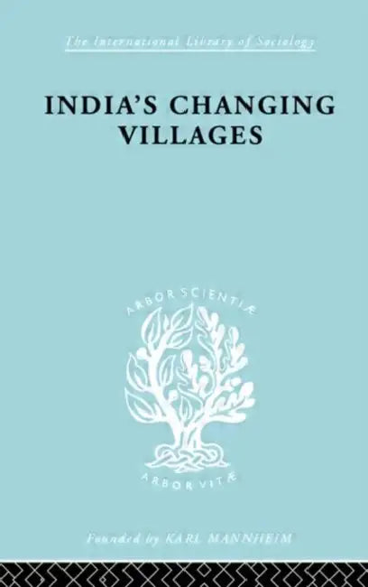 India's Changing Villages by Dube S.C.