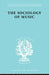 Sociology Of Music Ils 91 by Silbermann Alphons