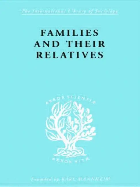 Families and their Relatives by Firth Hubert