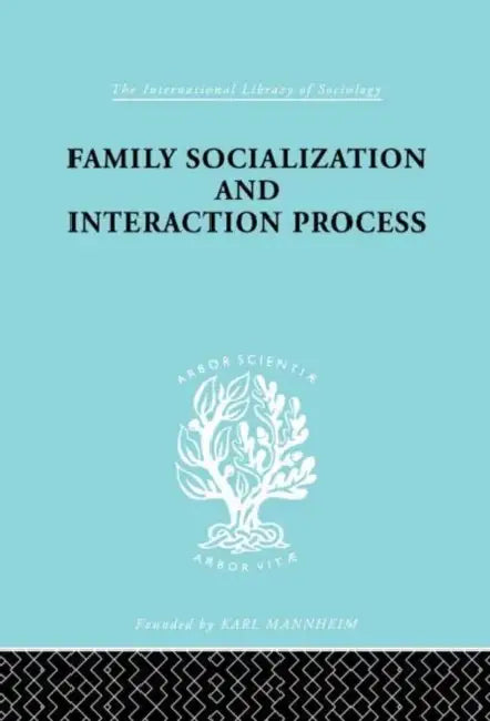 Family: Socialization and Interaction Process by Bales Robert F.