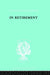 In Retirement by Bracey H.E.
