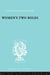 Women's Two Roles: Home and Work by Klein Viola