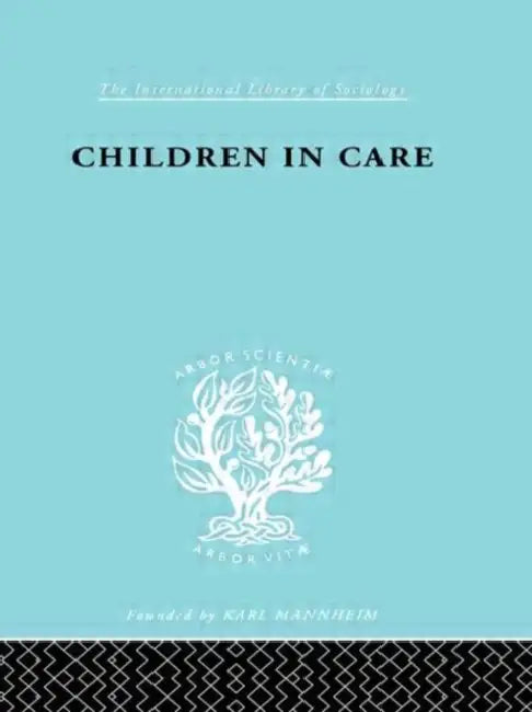 Children in Care: The Development of the Service for the Deprived Child by Heywood Jean S.