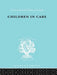 Children in Care: The Development of the Service for the Deprived Child by Heywood Jean S.