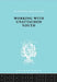 Working with Unattached Youth by Goetschius George W.