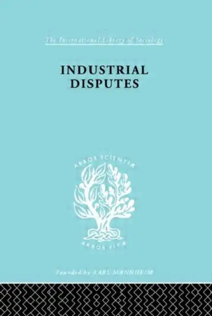 Industrial Disputes Ils 151 by Eldridge J. E. T.