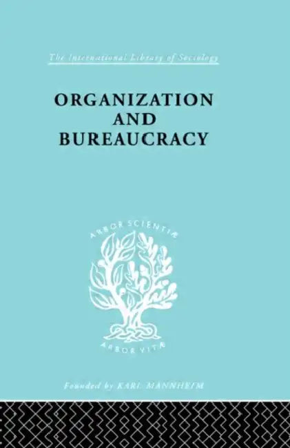 Organization and Bureaucracy by Nicos P Mouzelis